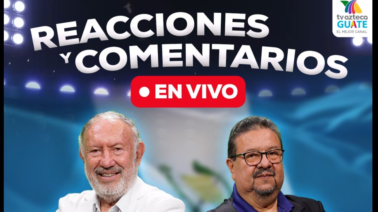 Guatemala VS Panamá | Reacciones y Comentarios