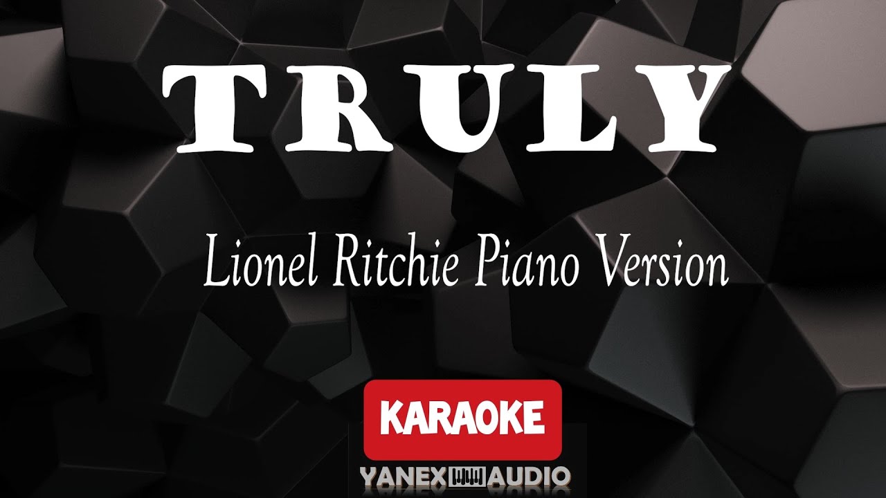 Truly - Lionel Ritchie (Piano Version Karaoke/Instrumental)