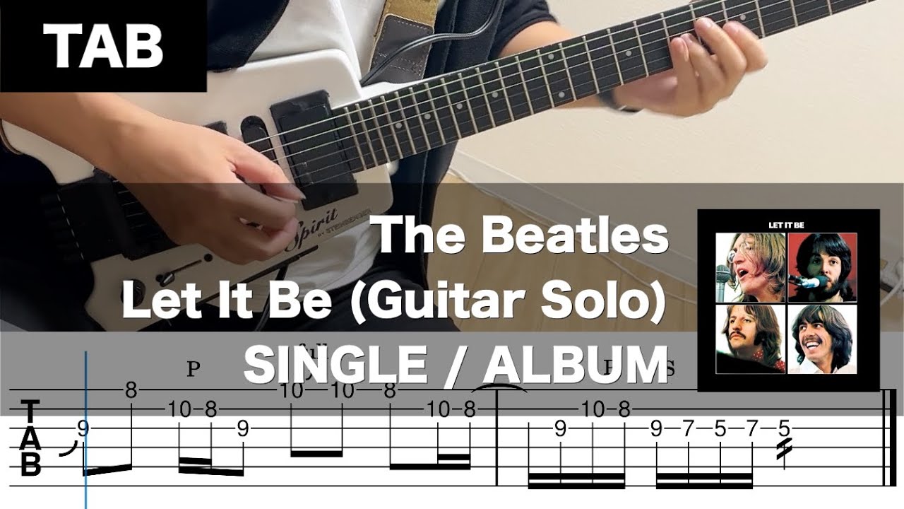 【TAB】The Beatles - Let It Be (Guitar Solo, single and album version)