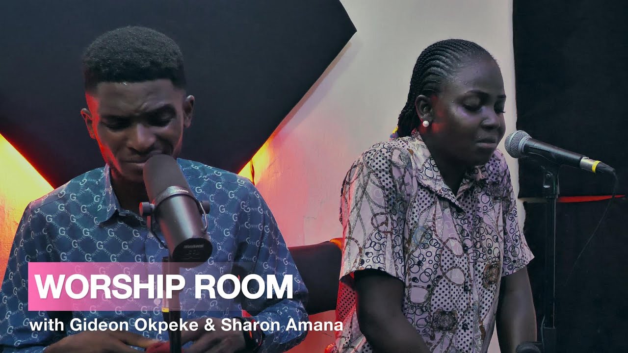 Worship Room with Gideon Okpeke and Sharon Umola Amana || October, 2024 Edition.