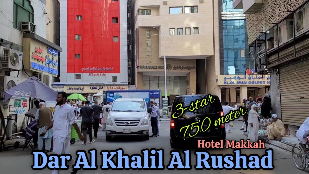 Dar Al Khalil Al Rushad Hotel Makkah Walking Distance from Haram