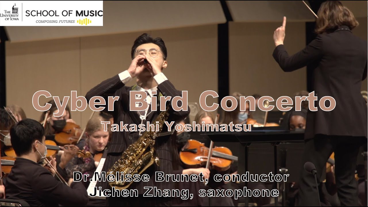 Yoshimatsu: Cyber Bird Concerto - Jichen Zhang & Mélisse Brunet, UIowa Symphony Orchestra