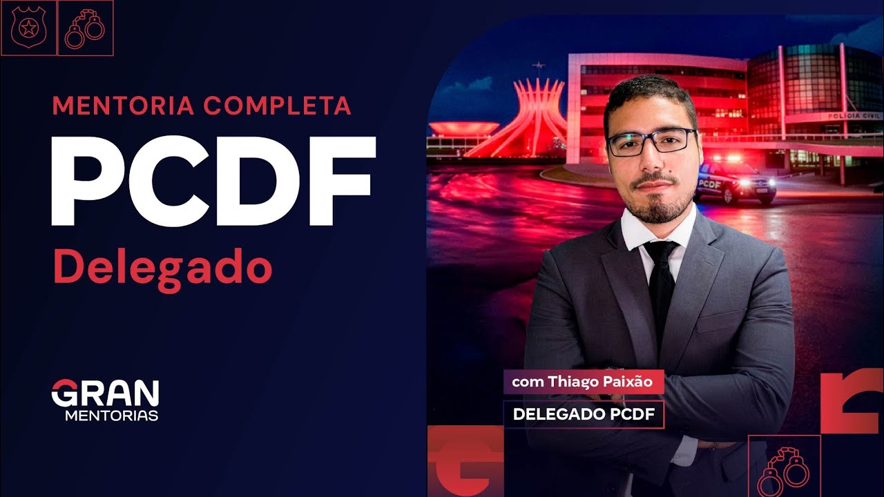 Mentoria PCDF Miss&atilde;o Delta: Reta final