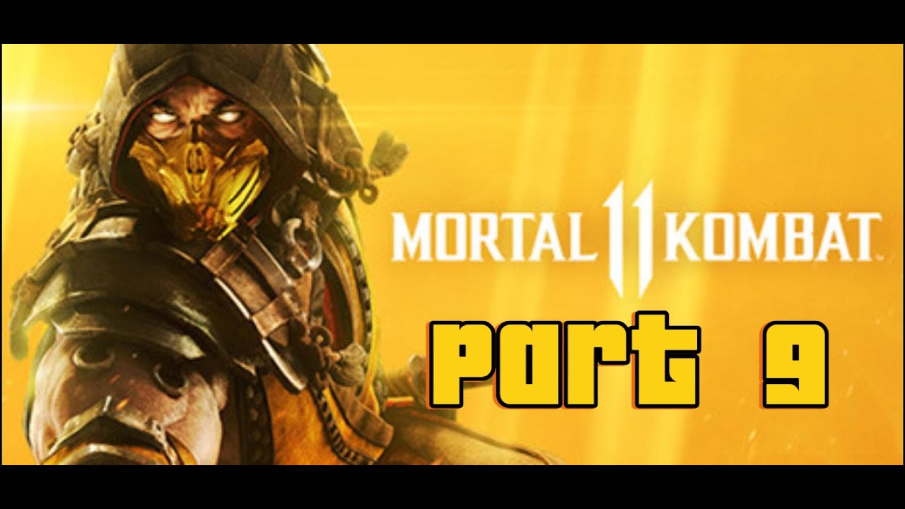 MORTAL KOMBAT 11 GAMEPLAY PART 9