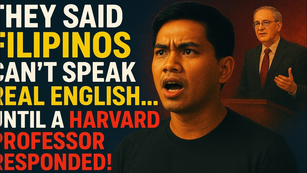 They Said Filipinos Can’t Speak Real English… Until a Harvard Professor Responded!