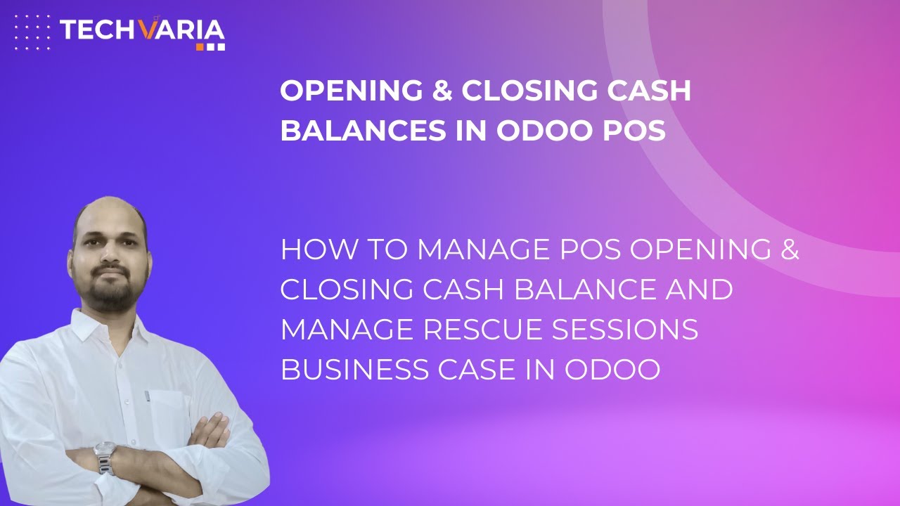 How to manage POS Opening & Closing Cash Balance and Manage Rescue Sessions business case in Odoo