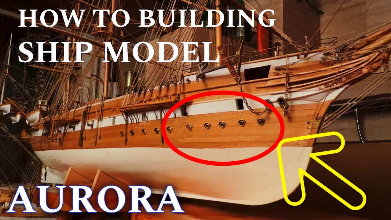 How to Build Model Ship, Part 3 - SMS AURORA 1/65
