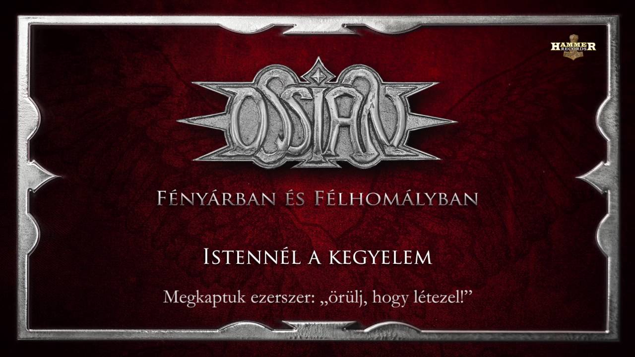 Ossian - Istennél a kegyelem (Hivatalos szöveges videó / Official lyric video)