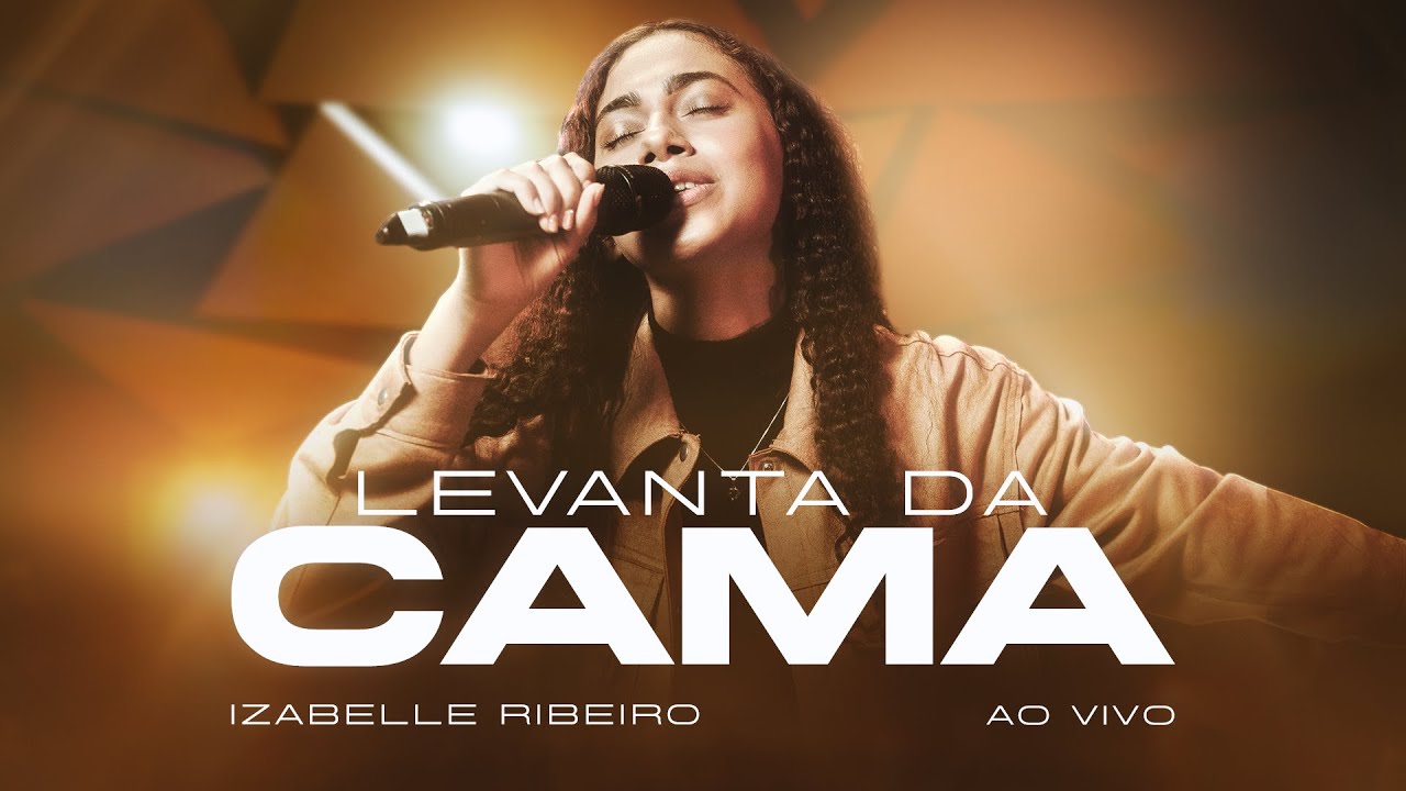 Izabelle Ribeiro | Levanta Da Cama