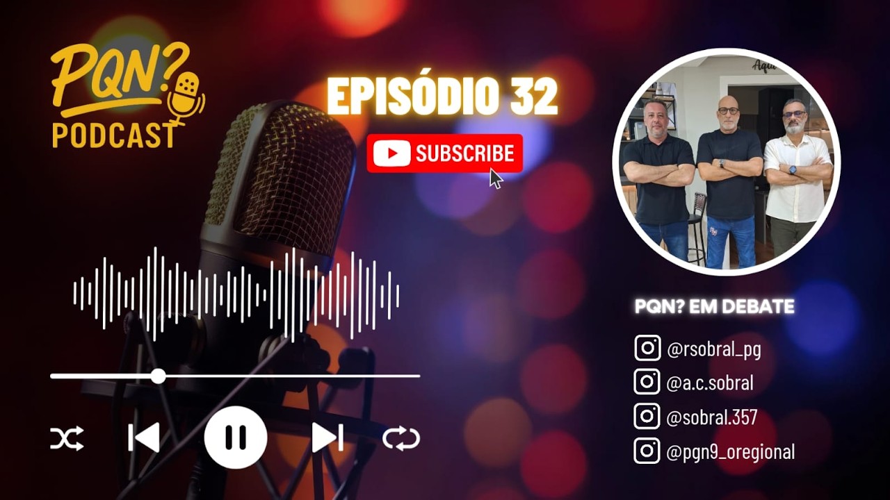PQN #32 - Por Que Não? Em Debate
