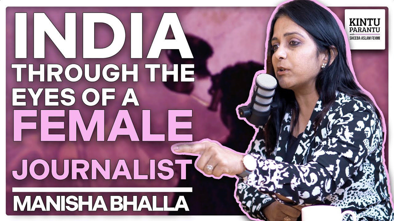 The India I've seen is extremely BEAUTIFUL | Manisha Bhalla | Kintu Paranatu with Sheeba