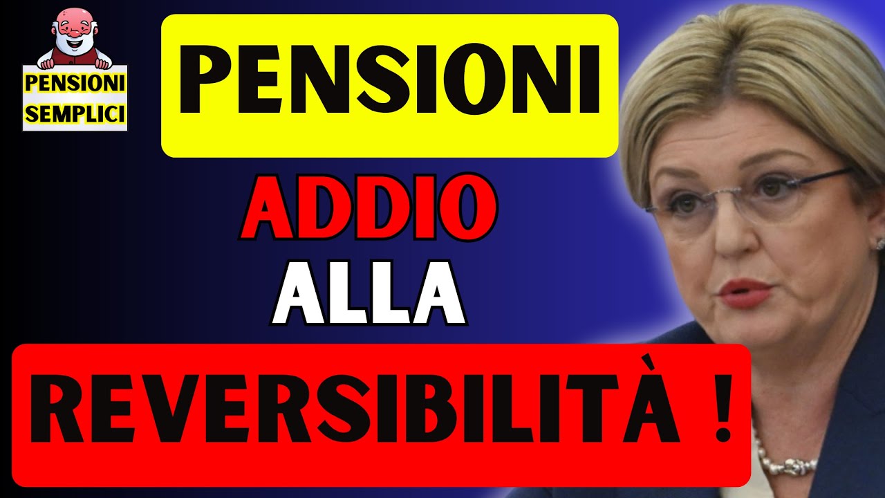 🟨 PENSIONI, ADDIO ALLA REVERSIBILIT&Agrave;❗️ L'INPS PU&Ograve; TOGLIERLA A QUESTE PERSONE❗️