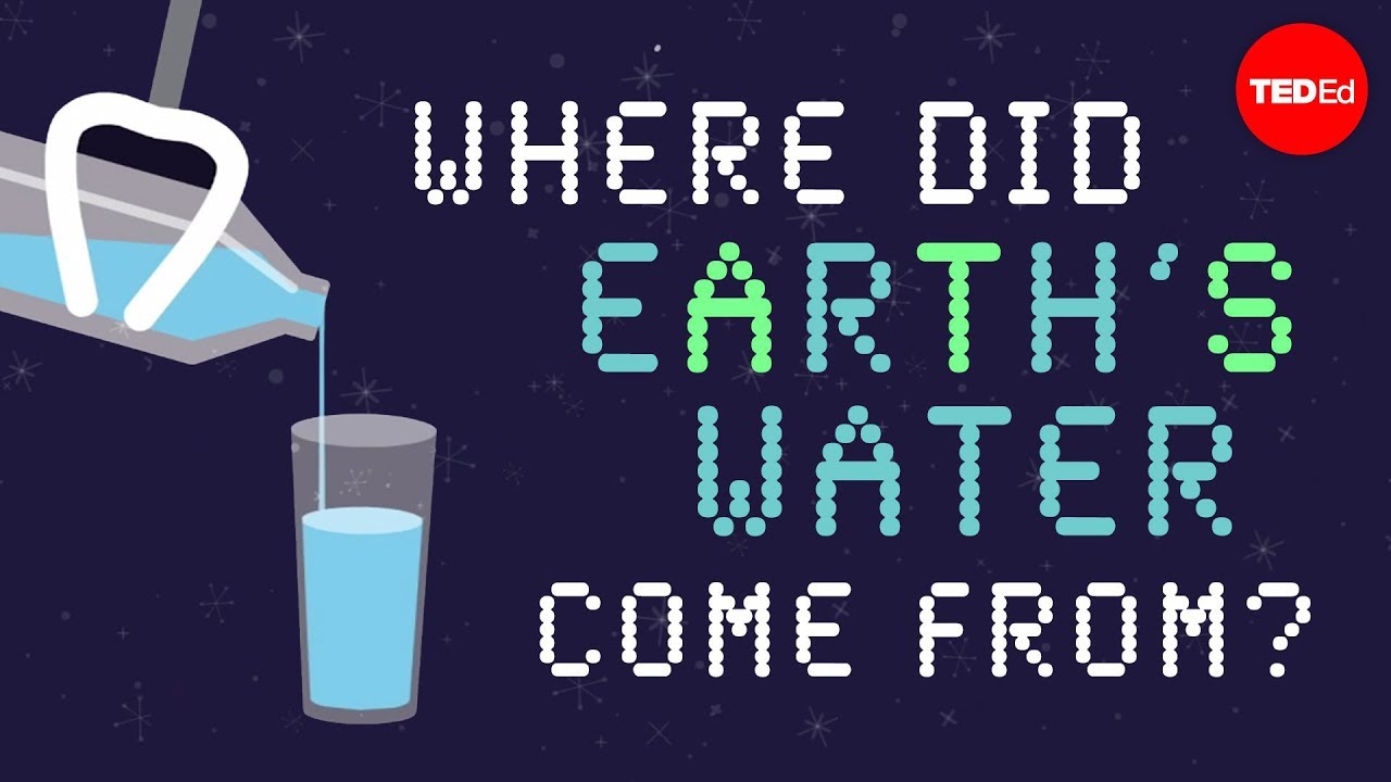 Where did Earth&rsquo;s water come from? - Zachary Metz