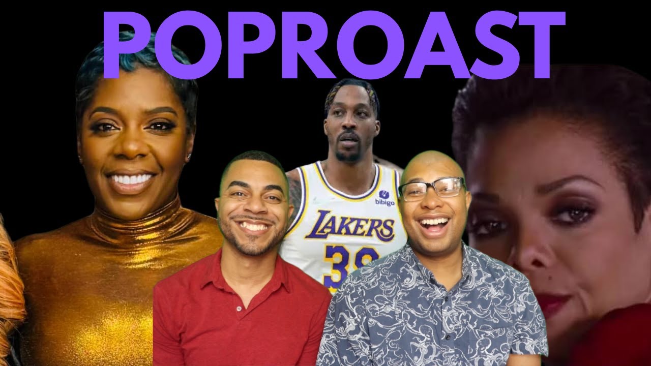 #Poproast: Tasha K Go fund her, Dwight’s Divorce & Janet vs Jermaine