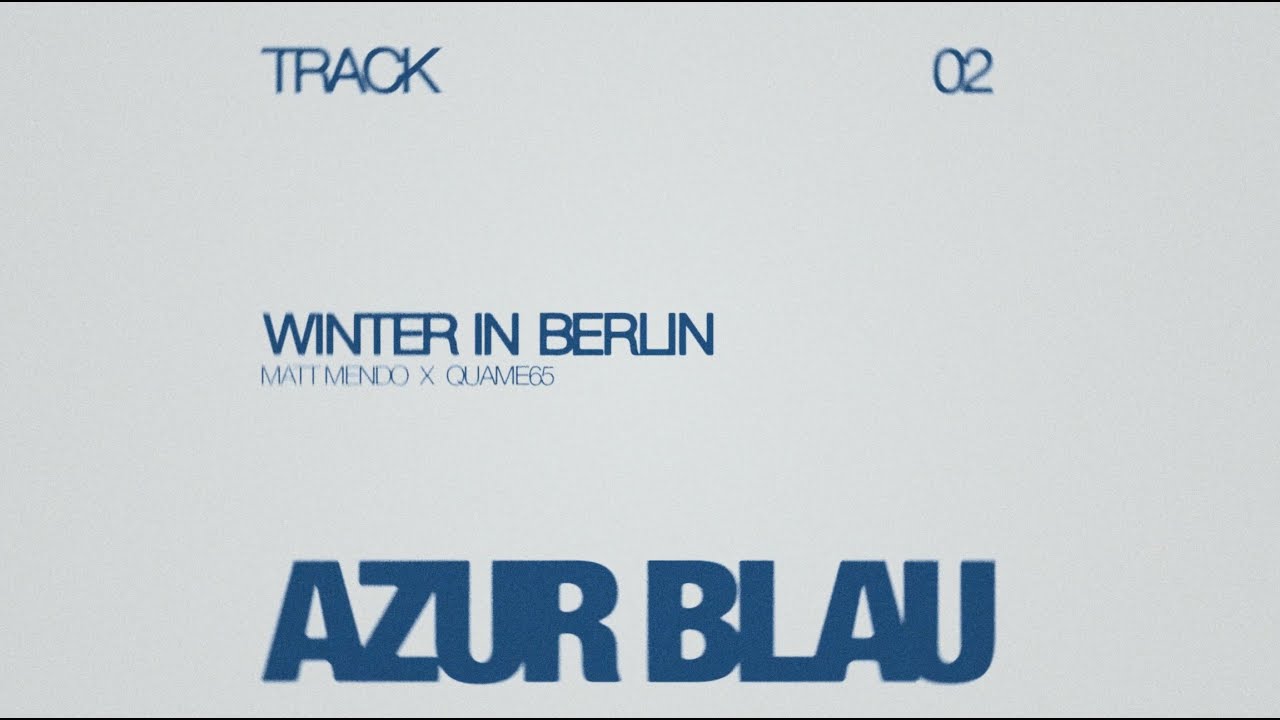 Matt Mendo & Quame65 - Winter in Berlin (Offizieller Visualizer)