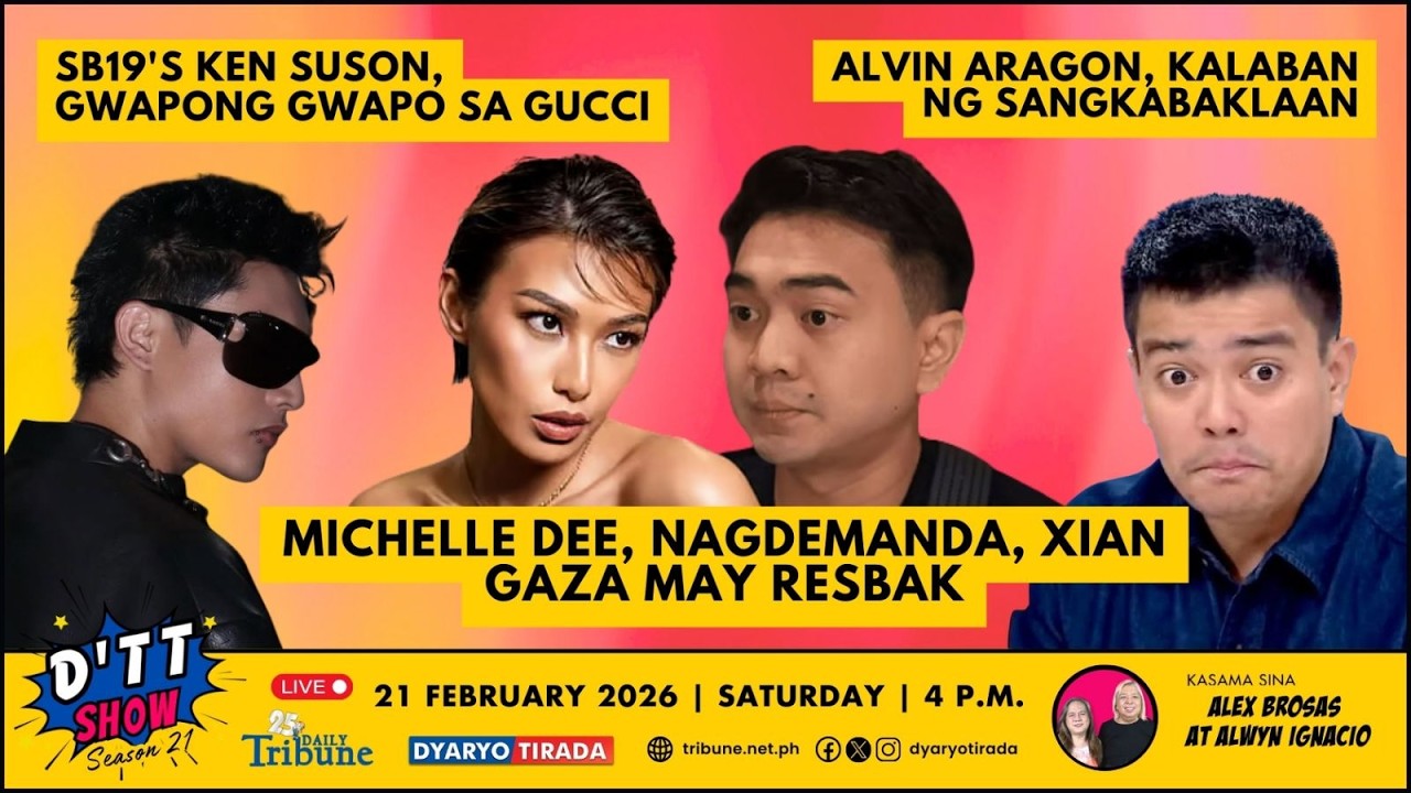 D’TT Show, Tarayan at Talakayan Showbiz Edition (21 February 2026)