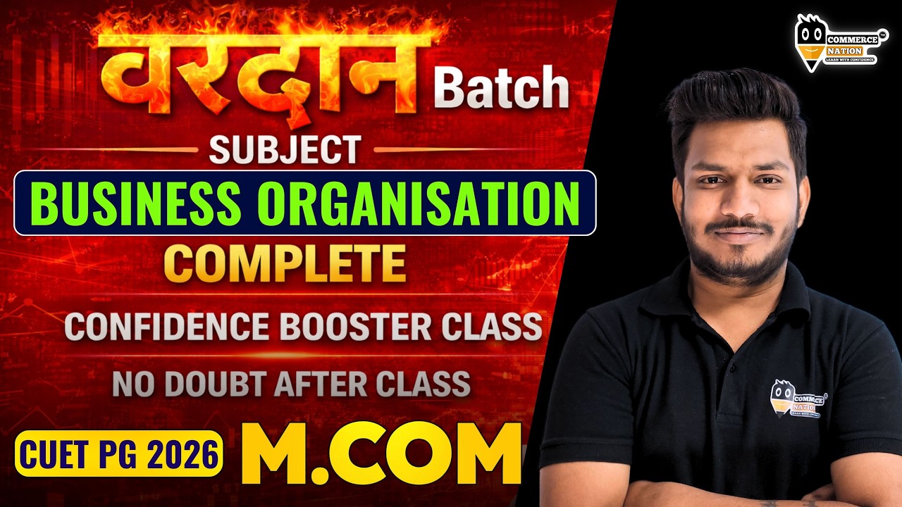 Business Organisation One Shot + Full Course | CUET PG 2026 M.Com | CUET PG Commerce 2026 | Auditing