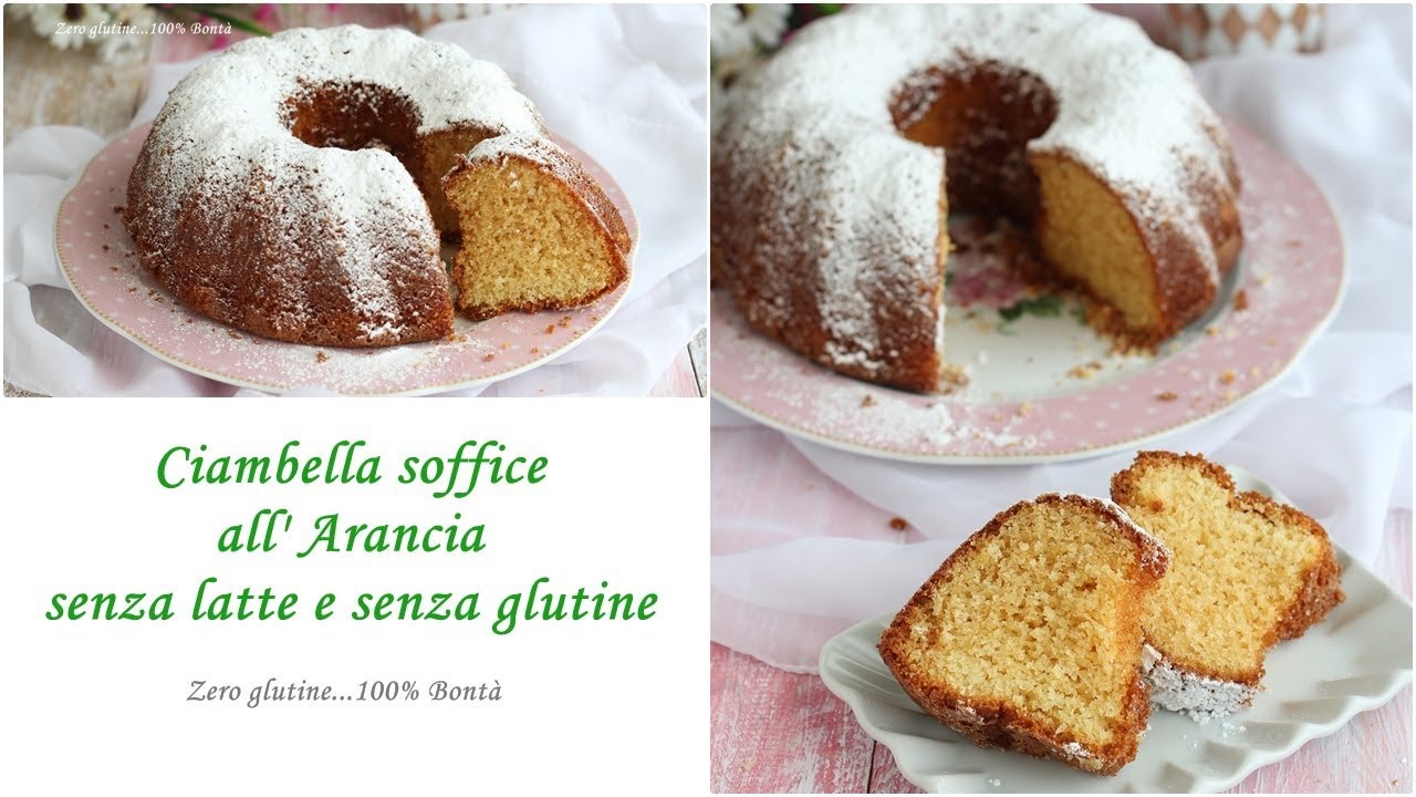 Ciambella soffice all'arancia senza latte e senza glutine