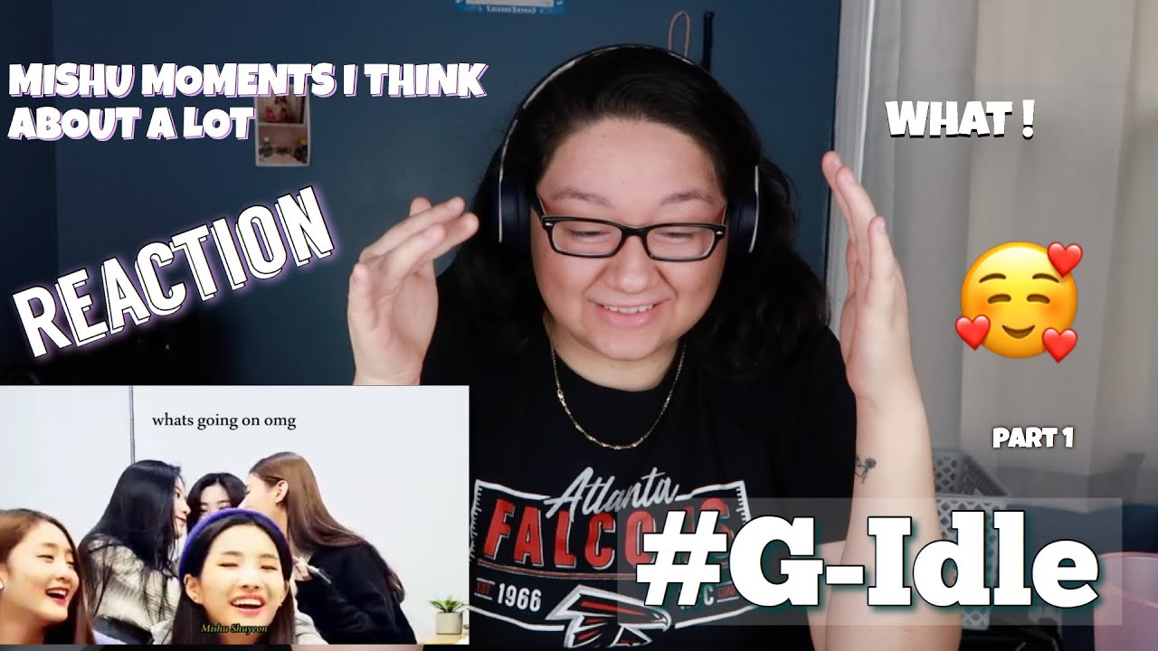 MISHU MOMENTS I THINK ABOUT A LOT (PART 1) #(G)-IDLE |TOM & JERRY SHIP! ||| REACTION