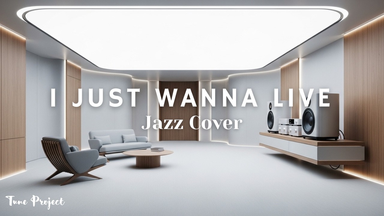 I Just Wanna Live | Chill Jazz Cover by Tune Project