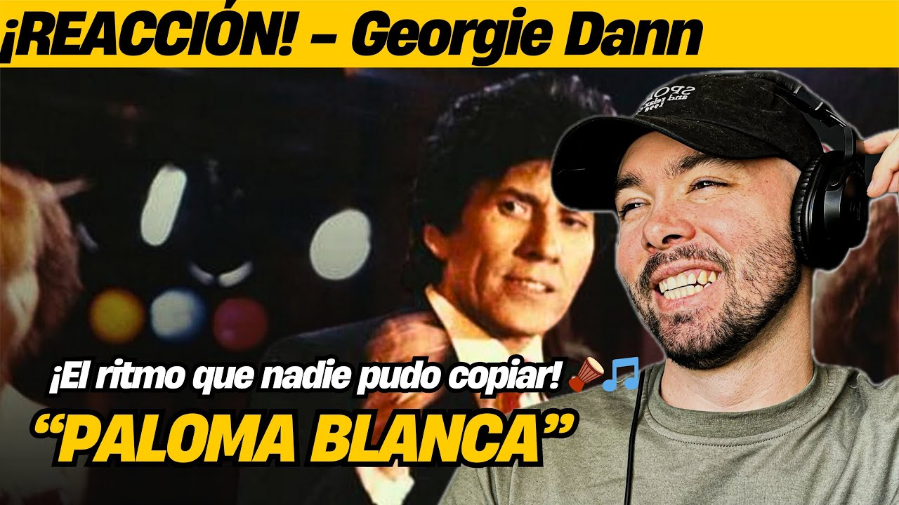 PRIMERA VEZ escuchando a Georgie Dann - Paloma blanca