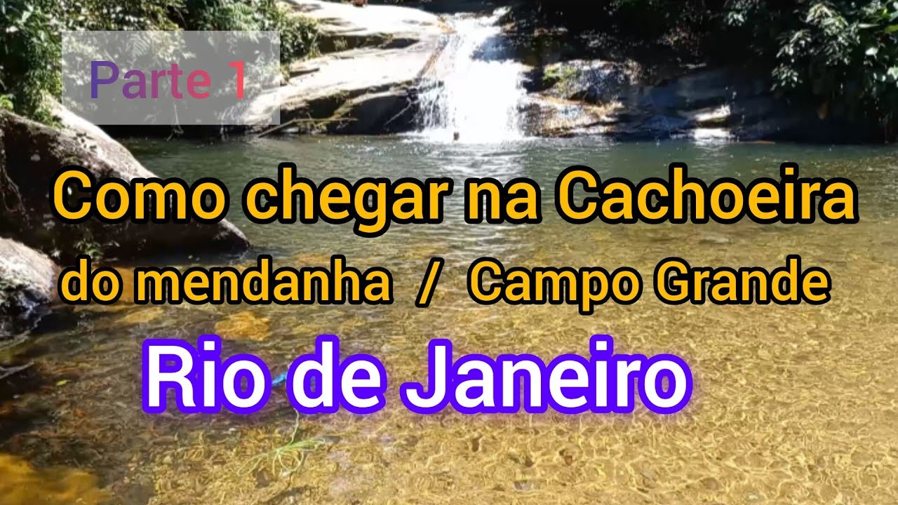 #Como chegar na Cachoeira do mendanha  / Campo Grande RJ /  parte 1