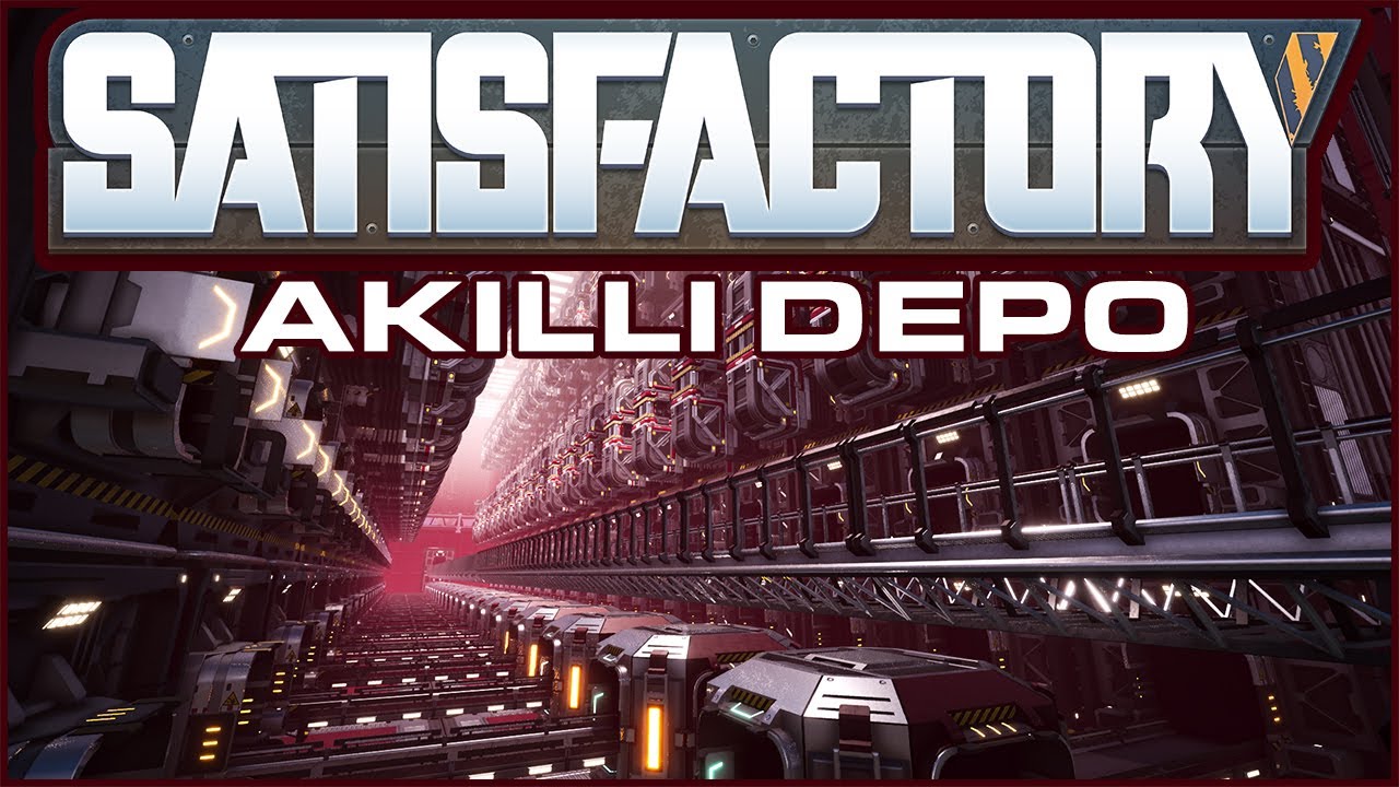 40 Çeşit Eşyayı Saklayan AKILLI Depo l Satisfactory EP07 l Türkçe