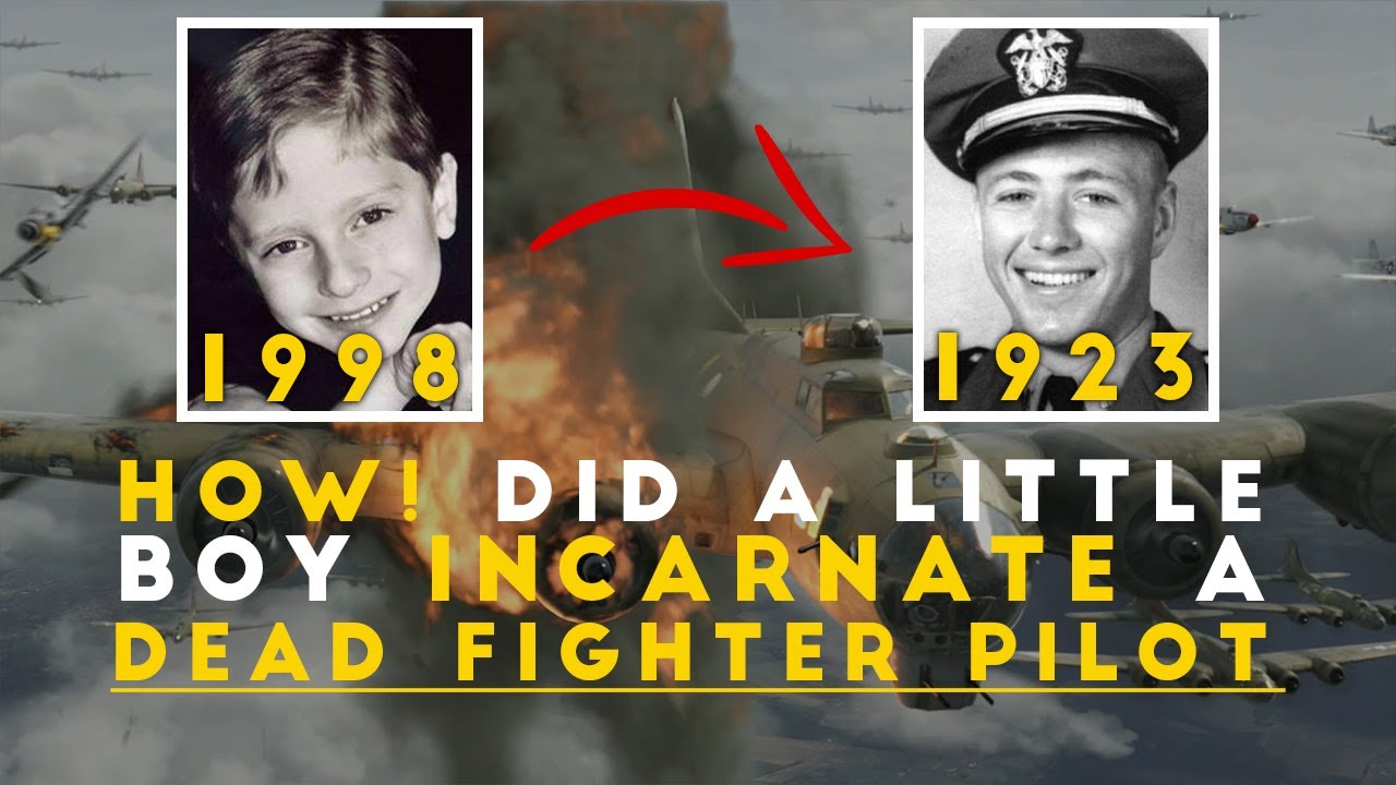 The reincarnation of a dead war veteran - James Leininger - True story