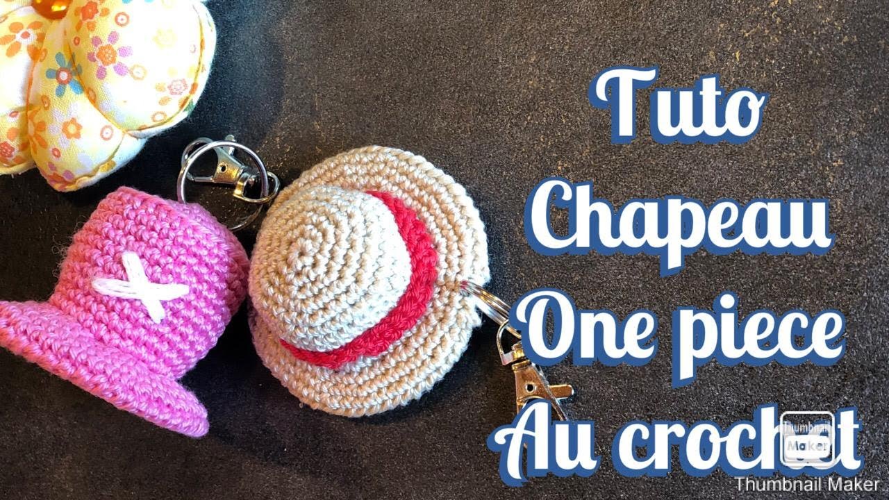 Tuto porte clé chapeau one piece