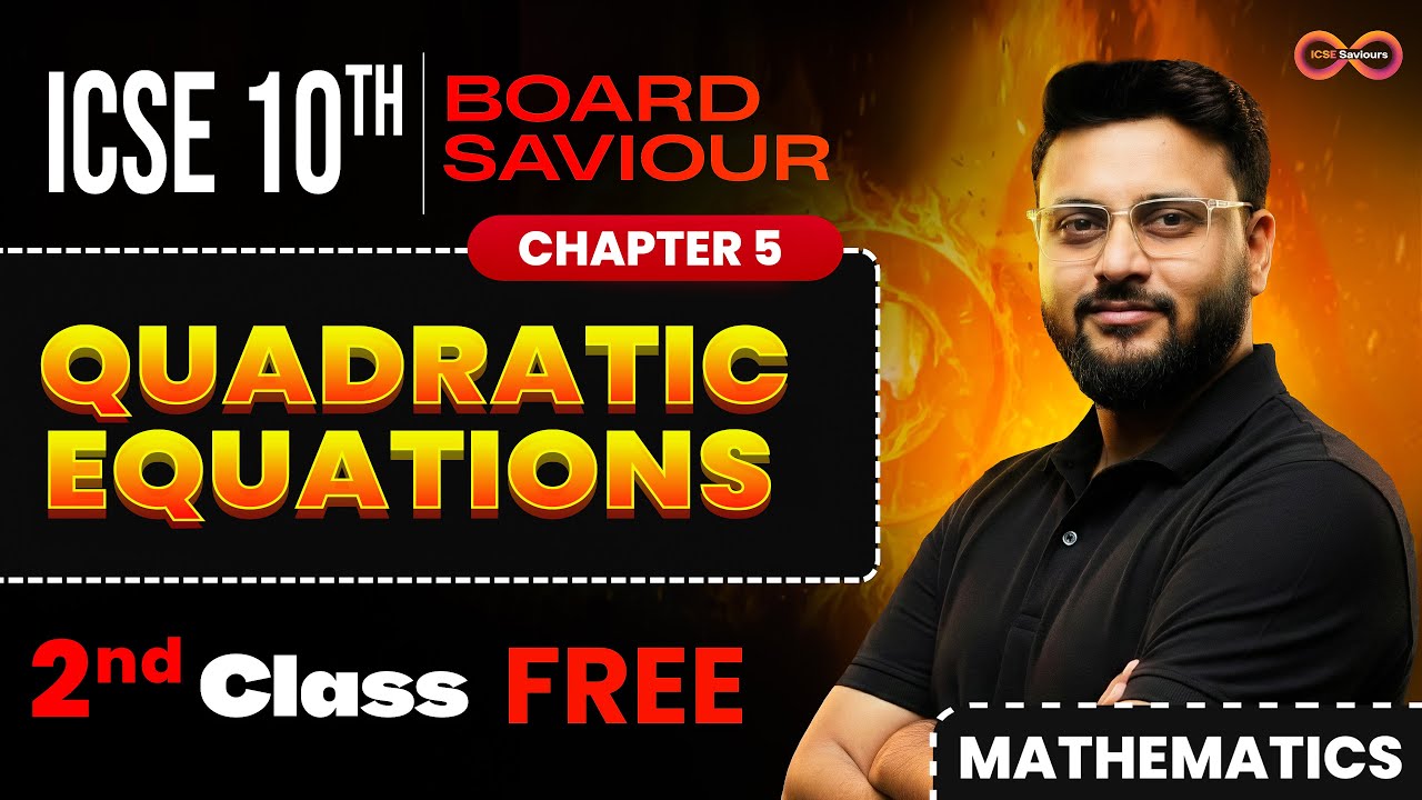 🔥ICSE Class 10 Maths Quadratic Equations | Board Saviour 2026 | ICSE Saviours