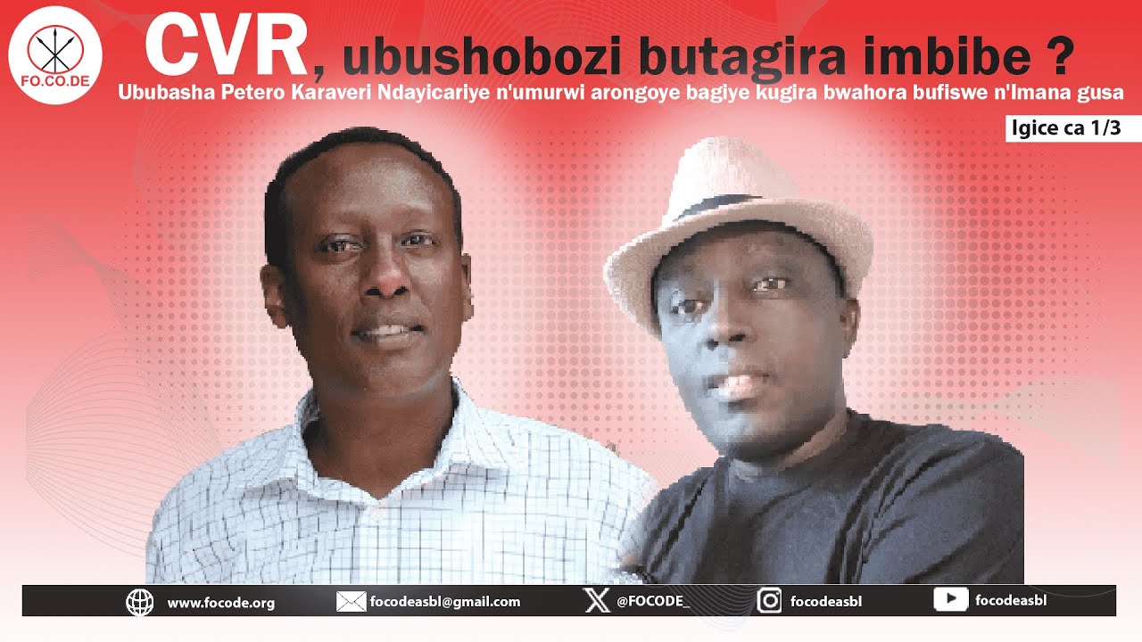 #Burundi : umugwi #CVR  woba ugiye kugira ubushobozi butagira imbibe ? 1/3 #Focode #congrèscitoyen