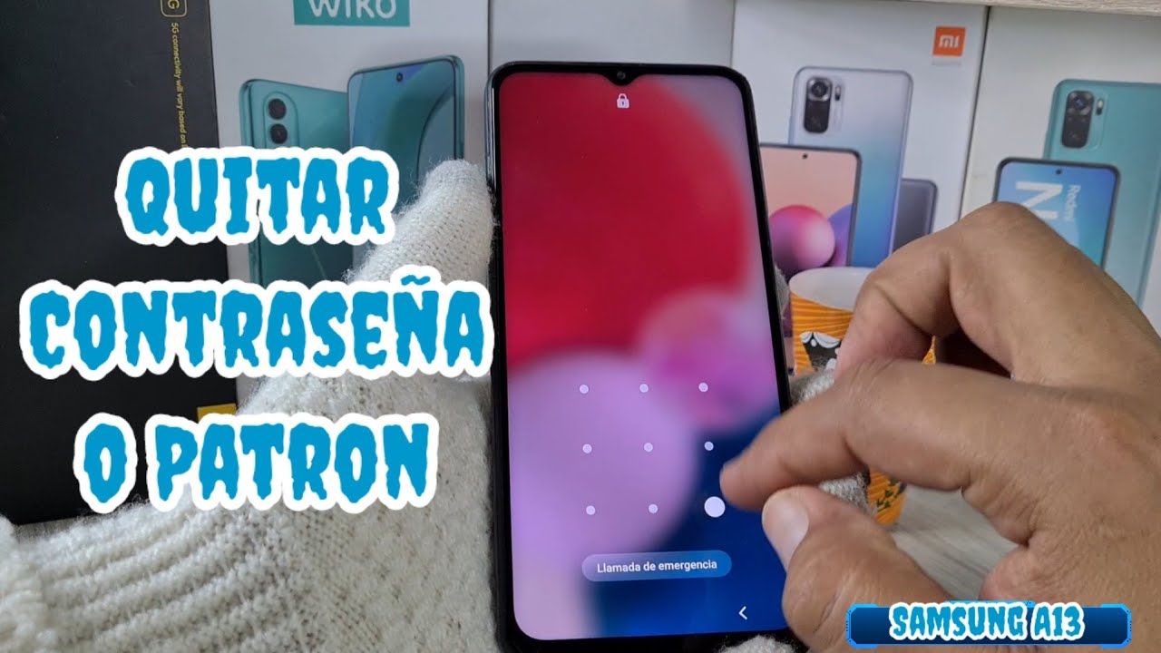 Samsung A13 Sm-A135m Quitar Contraseña o Patron Olvidado/Android 12 y 13 No Se Puede Apagar