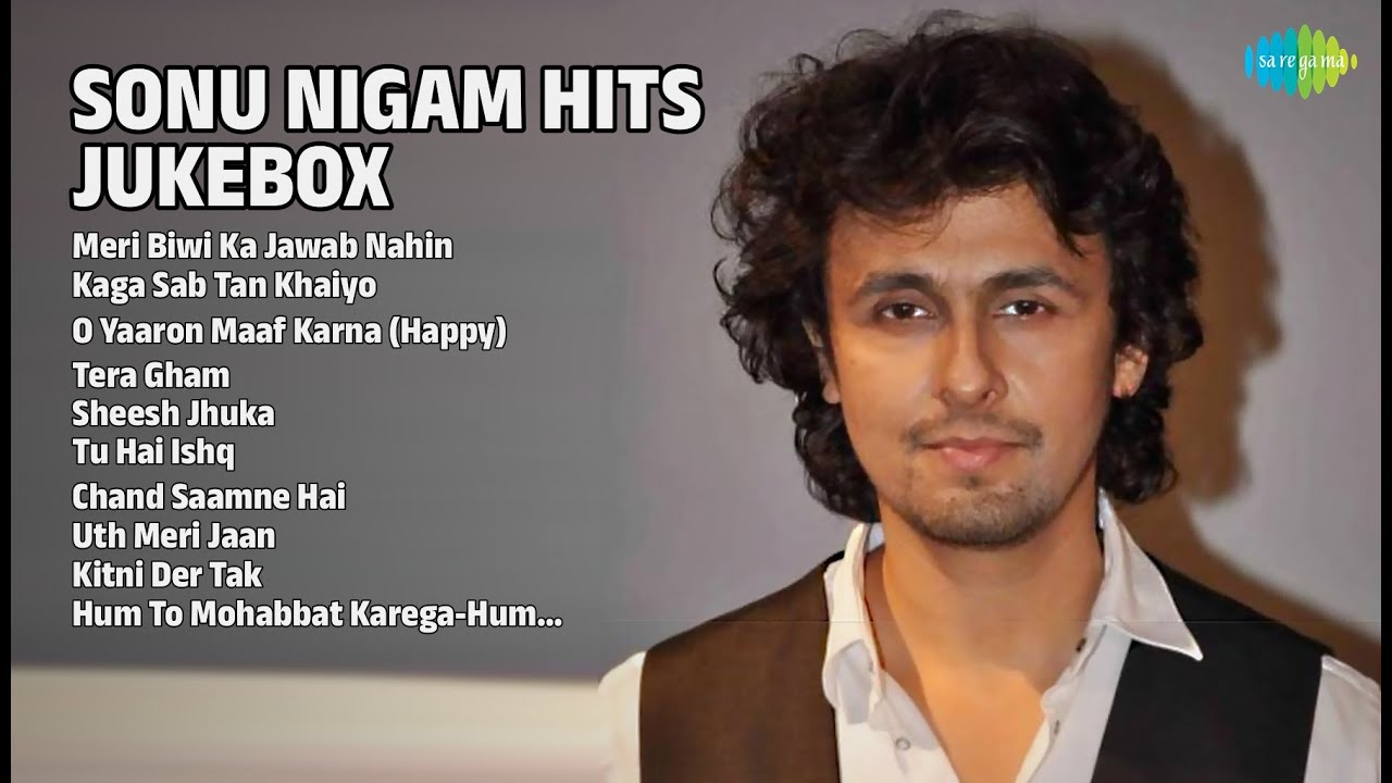 सोनू निगम के हिट गाने | Sonu Nigam Songs | Meri Biwi Ka Jawab Nahin | Kaga Sab Tan Khaiyo
