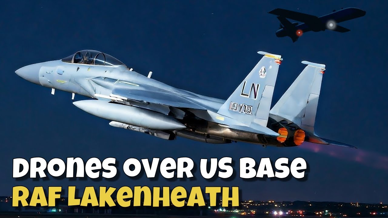 Drones Above USAF Bases After Dark &bull; RAF Lakenheath
