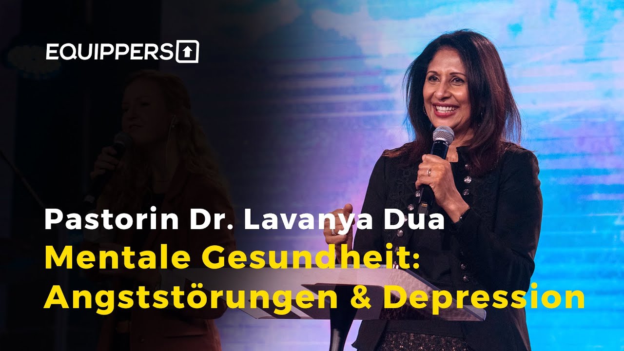 Pastorin Dr. Lavanya Dua - Mentale Gesundheit, Angststörungen & Depression
