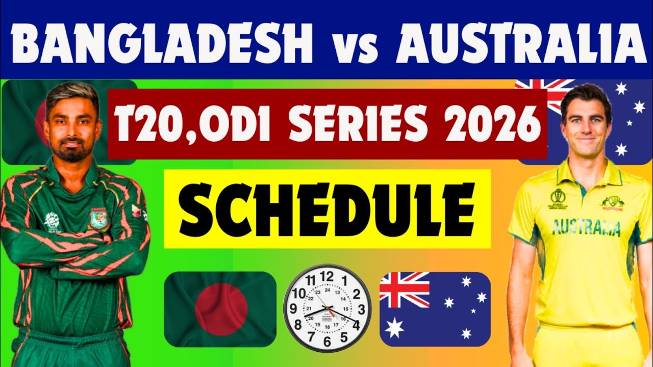 Australia Tour of Bangladesh 2026 | Australia vs Bangladesh ODI and T20 series schedule 2026