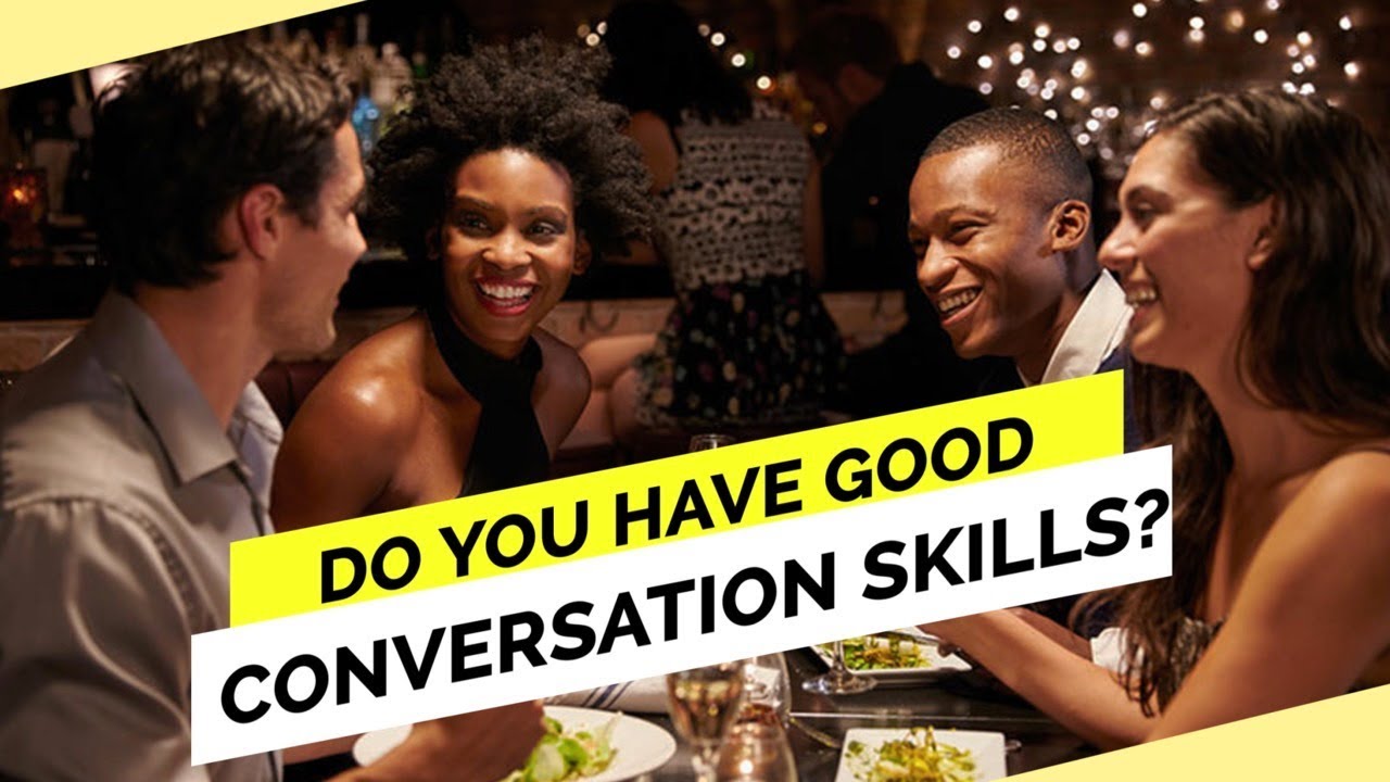 7 Tips To Be A Better Conversationalist
