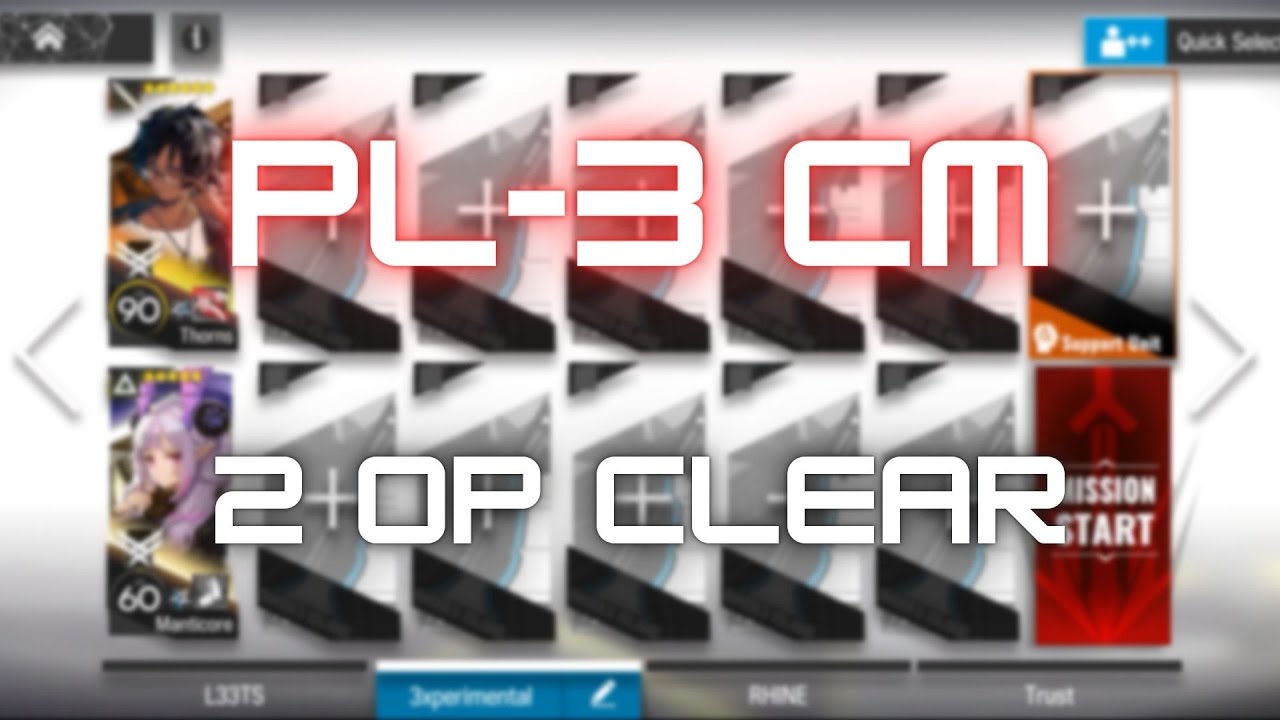 [Arknights] PL-3 CM | 2 Op Clear