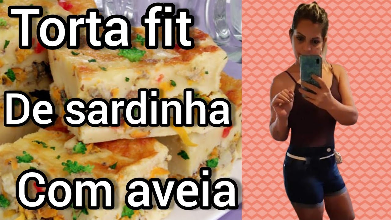 [JANTAR SAUDÁVEL] COMO FAZER UMA TORTA FIT DE SARDINHA COM AVEIA! simples, barata e fácil.