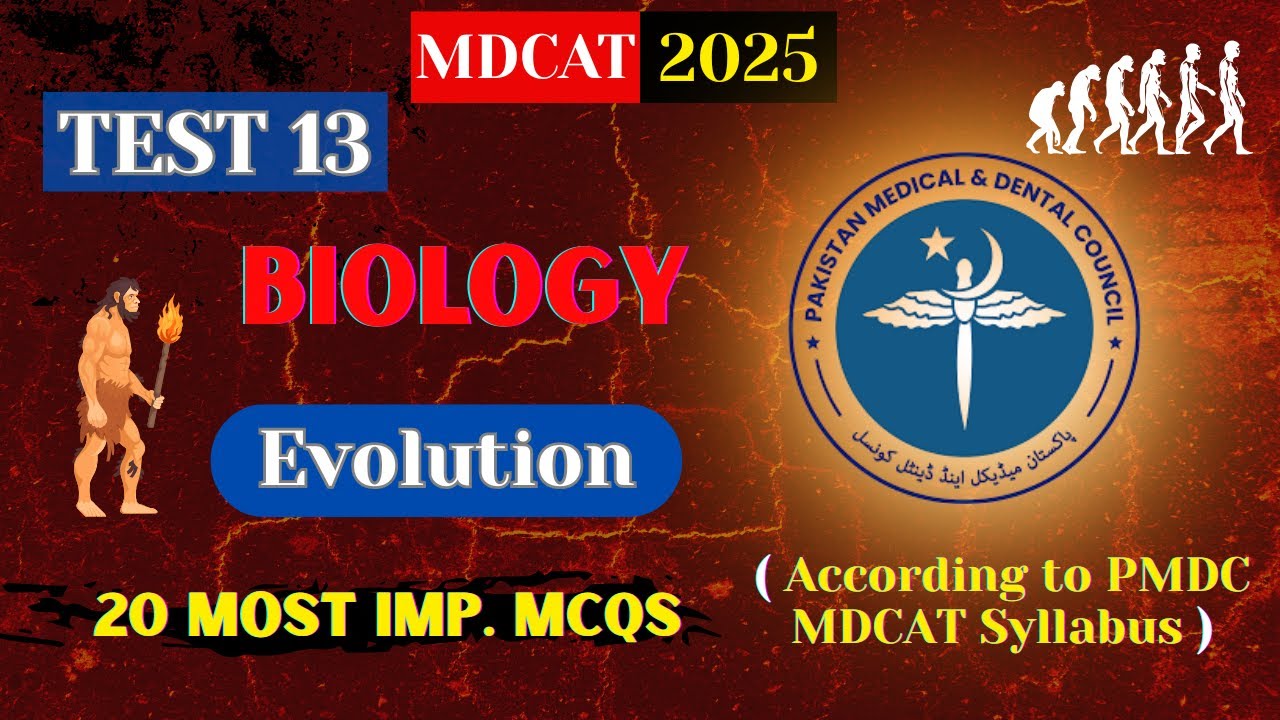 PMDC MDCAT 2025 Biology | Evolution - Test 13 | Must Practice MCQs!