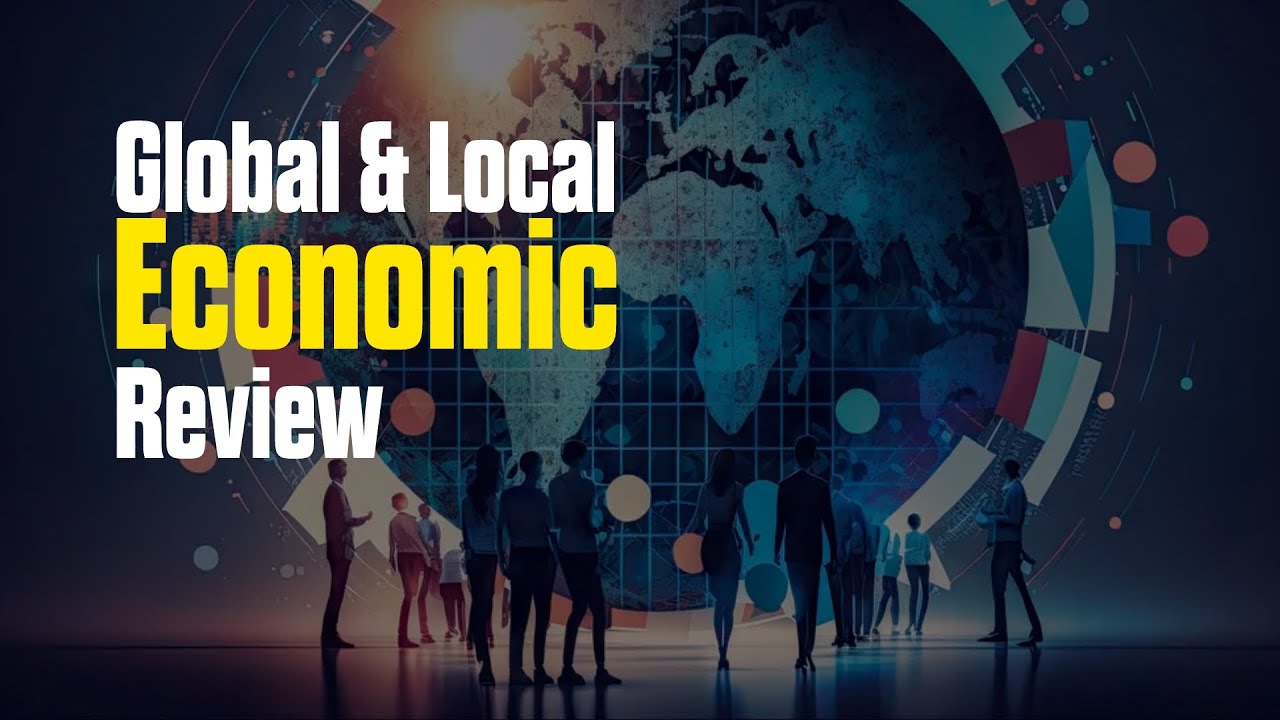 Global and Local Economic Review