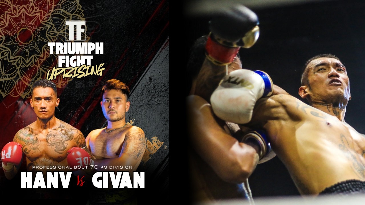 FULL FIGHT TRIUMPH FIGHT UPRISING (MUAYTHAI): HANV vs GIVAN