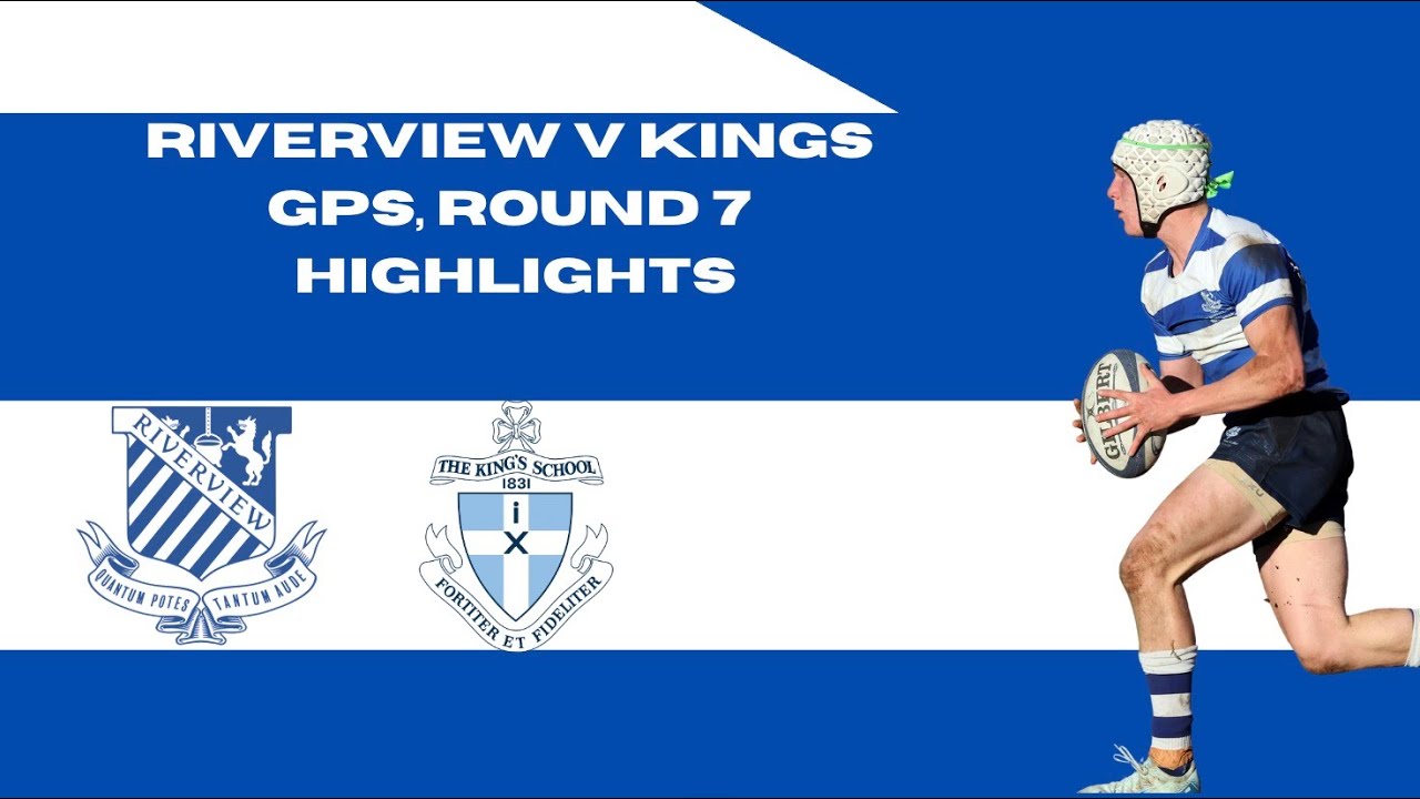 Riverview vs Kings || AAGPS Round 7 2025 || 1st XV Highlights