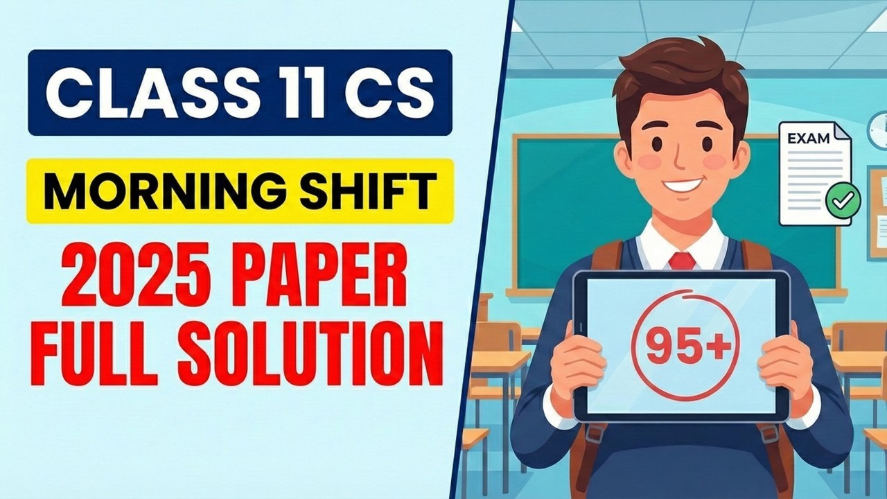 Class 11th Computer Science previous year question paper | Detailed solution and tips for exam