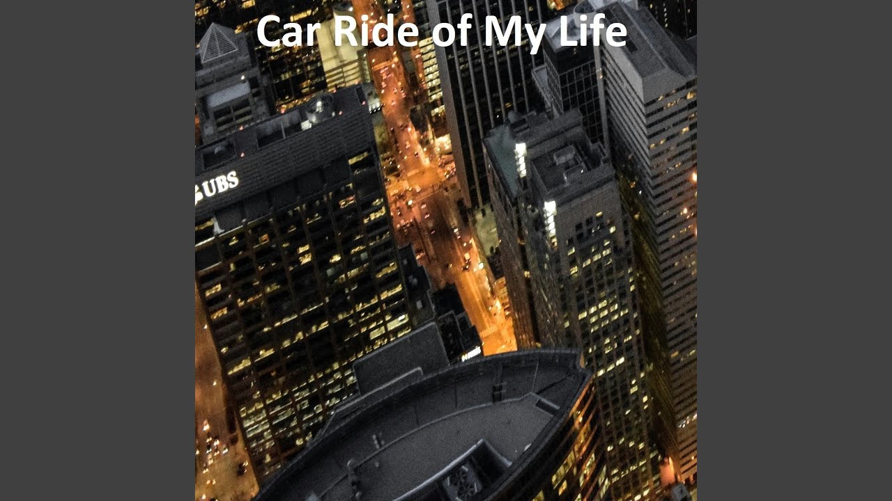 Car Ride of My Life