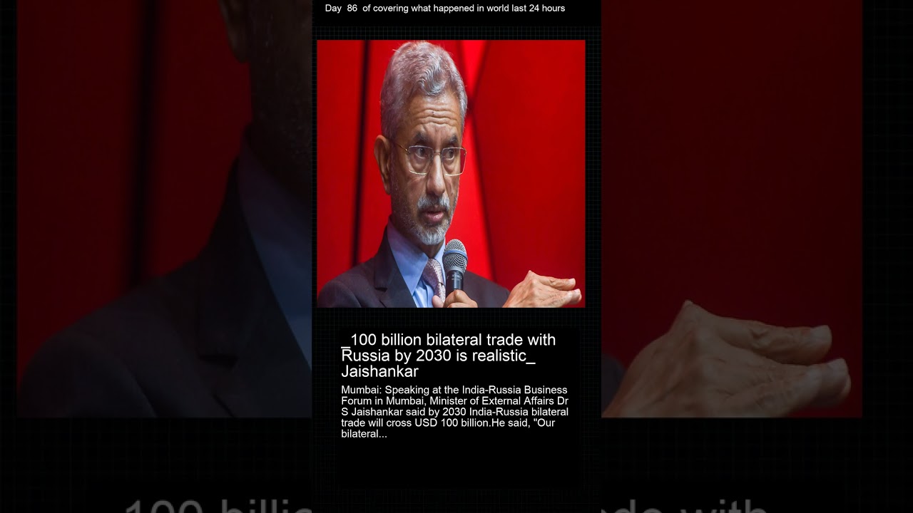 _100 billion bilateral trade with Russia by 2030 is realistic_ Jaishankar