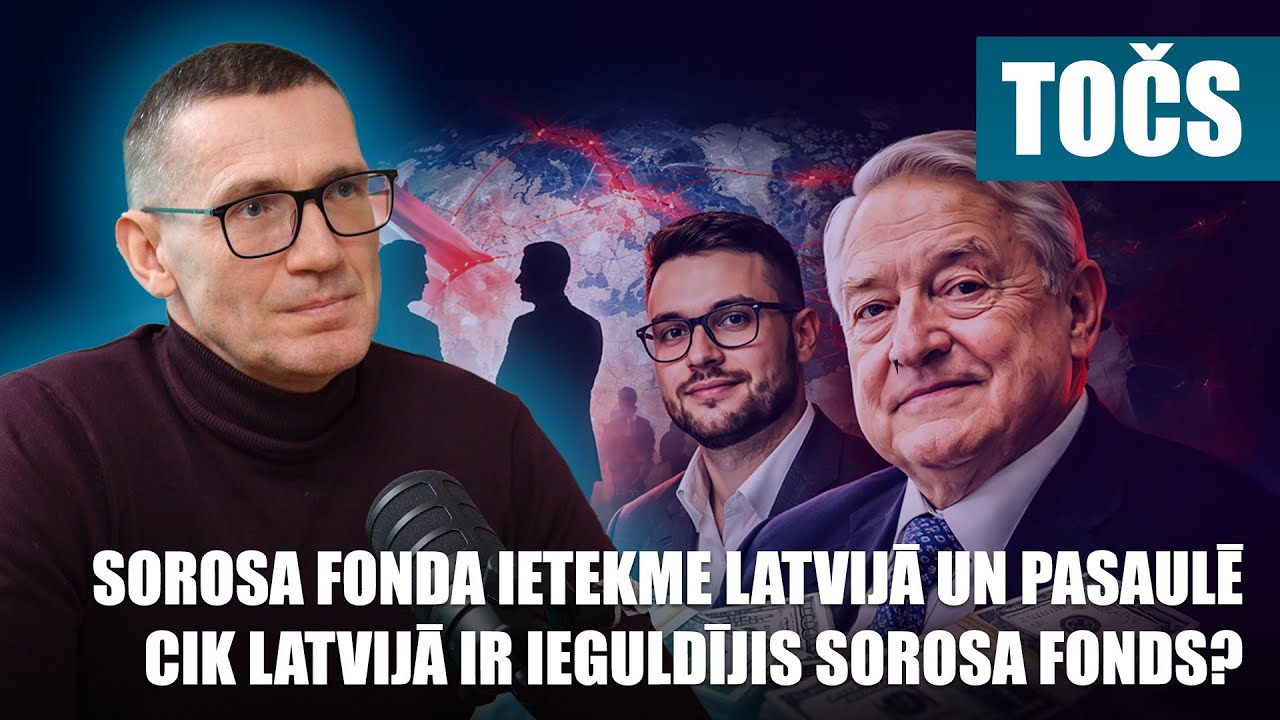 Sorosa fonda ietekme Latvijā / Cik Latvijā ir ieguldījis Sorosa fonds? / “Soroslenda” / SANDRIS TOČS