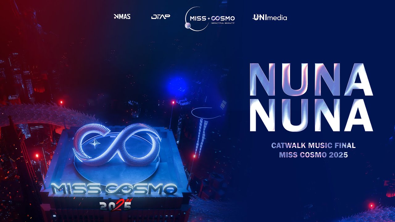 NUNA NUNA (NUNU NANA REMIX x JESSI) - DTAP | CATWALK MUSIC FINAL MISS COSMO 2025