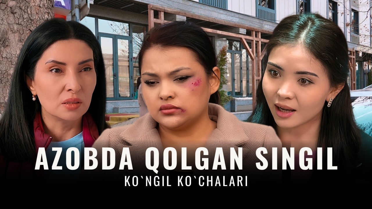 Azobda qolgan singil. Ko`ngil ko`chalari, 122-son