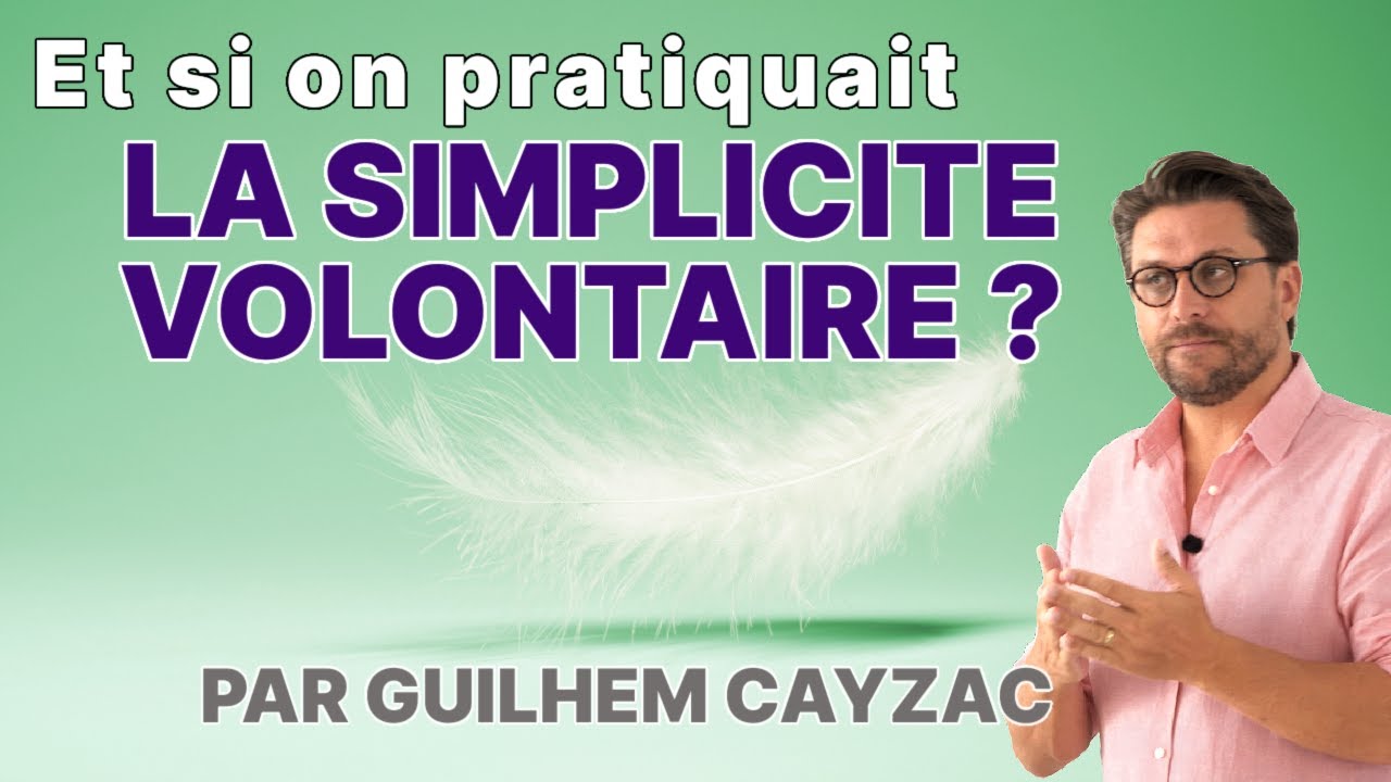 |Conf&eacute;rence| Et si on pratiquait la simplicit&eacute; volontaire... &agrave; l'int&eacute;rieur ?